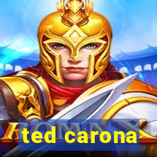 ted carona